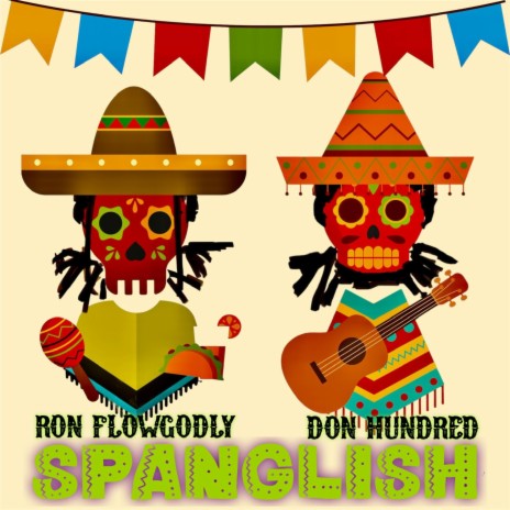 Spanglish ft. Ron Flowgodly | Boomplay Music