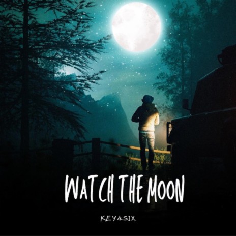 Watch The Moon | Boomplay Music