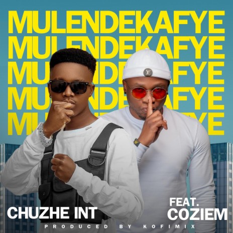 Mulendekafye ft. Coziem | Boomplay Music