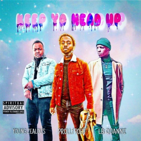 Keep Yo Head Up ft. Prolly Poet & Lb quanni