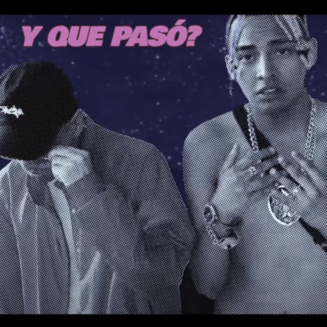 Y que pasó? (feat. Jay B) | Boomplay Music