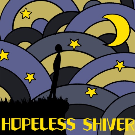 Hopeless Shiver