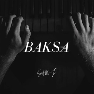 Baksa lyrics | Boomplay Music