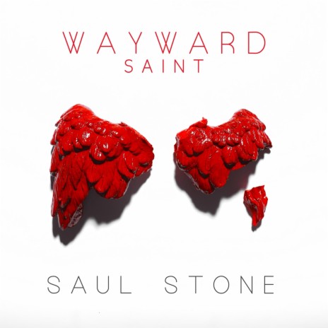 Wayward Saint | Boomplay Music