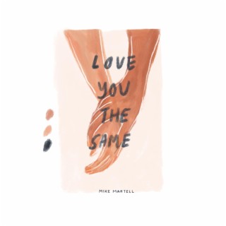 love you the same