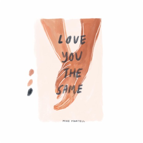 love you the same | Boomplay Music