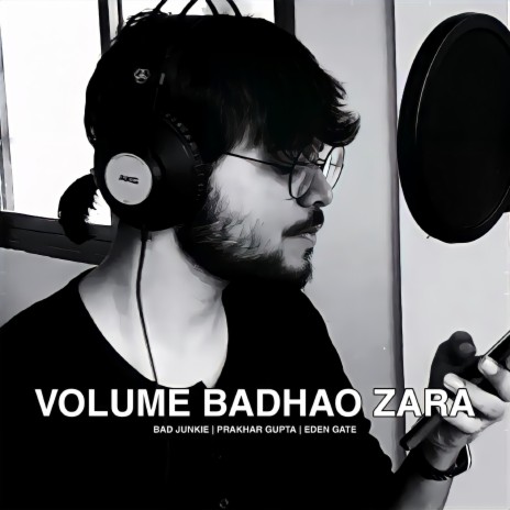Volume Badhao Zara | Boomplay Music