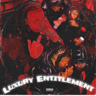 Luxury Entittlement