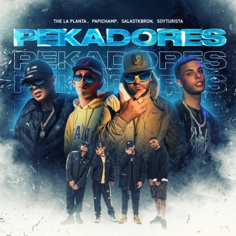 Pekadores ft. Papichamp, Salastkbron & SOYTURISTA | Boomplay Music