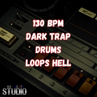 130 Bpm Dark Trap Drums Loops Hell