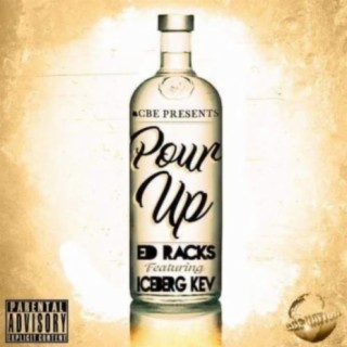 Pour up (feat. Iceberg Kev)