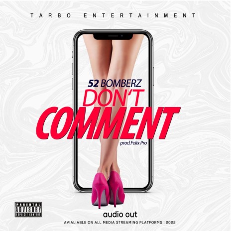DONT COMMENT | Boomplay Music
