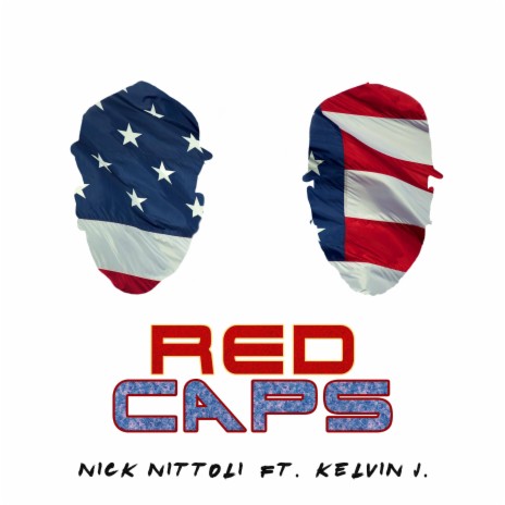 Red Caps ft. Kelvin J. | Boomplay Music