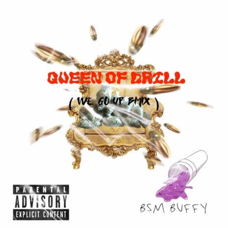 Queen of drill (We Go Up Bmix) (Remix) | Boomplay Music