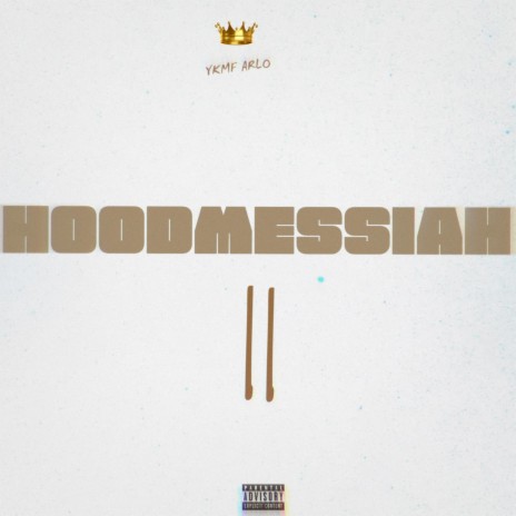 HOODMESSIAH ll | Boomplay Music