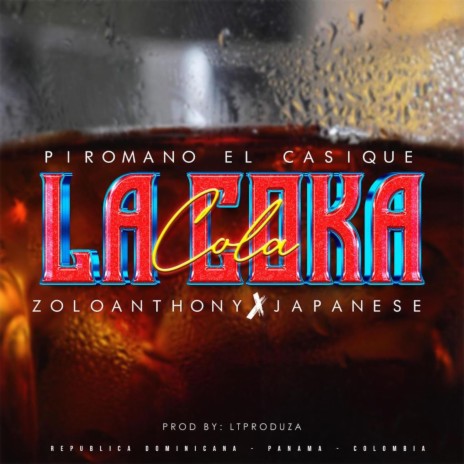 La Coka Cola ft. Japanese, Zoloanthony & Ltproduza