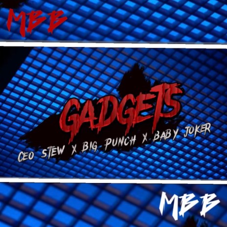 Gadgets ft. Big Punch & Baby Joker | Boomplay Music