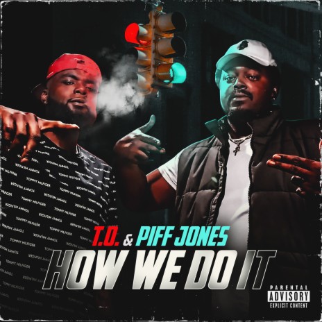 How We Do It ft. Piff Jones | Boomplay Music