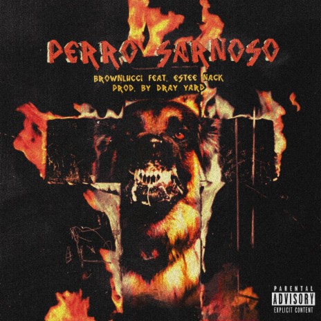 Perro Sarnoso ft. Estee Nack | Boomplay Music