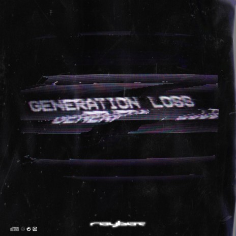 Generation Loss (Coinhammer Remix)