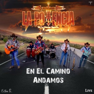 En El Camino Andamos (Live)