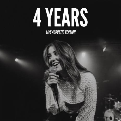 4 Years (Live Acoustic Version) | Boomplay Music