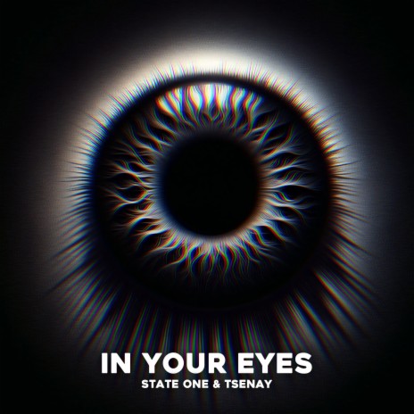 In Your Eyes (Hardstyle) ft. State One & Tsenay