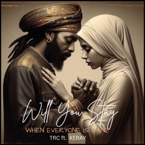 WILL YOU STAY ft. KERAY | Boomplay Music