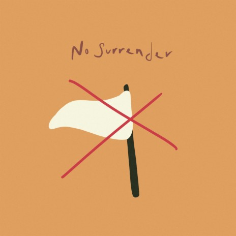 No Surrender ft. Jack Wolff & Simon Morris | Boomplay Music