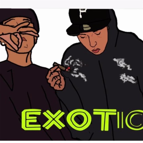 Exotic ft. Lul P | Boomplay Music