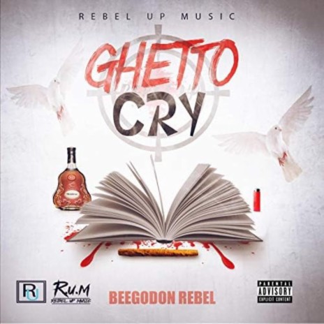 GHETTO CRY | Boomplay Music