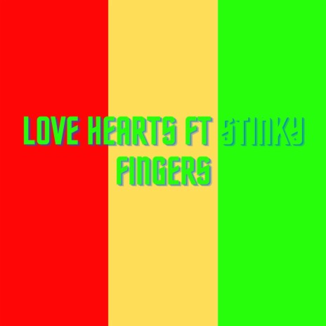 Love Hearts ft. Stinky Fingers | Boomplay Music
