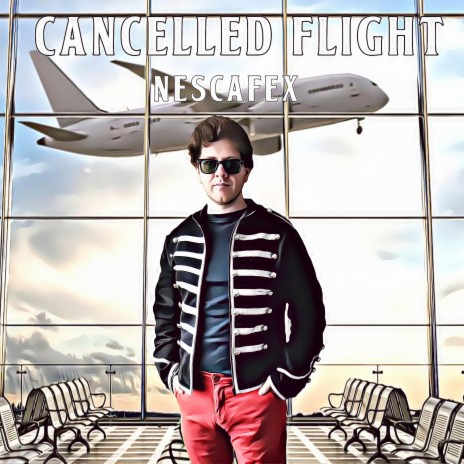 Cancelled Flight | Boomplay Music