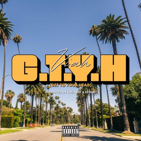 G.T.Y.H (GET TO YOUR HEAD) | Boomplay Music