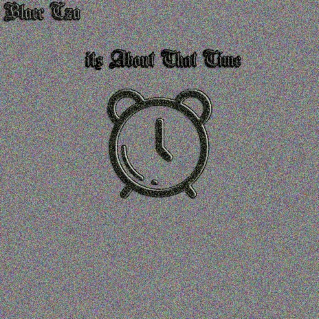 Its About the Time | Boomplay Music