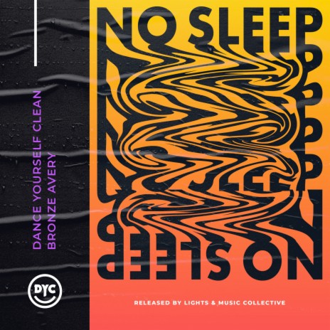 No Sleep ft. Bronze Avery | Boomplay Music