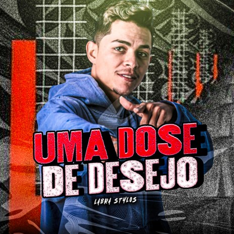 Uma Dose de Desejo | Boomplay Music