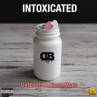 Intoxicated (feat. LizannMarie)