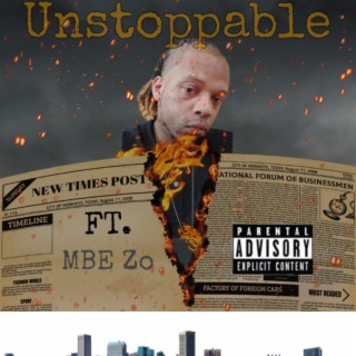 UNSTOPPABLE ft. MBE Zo lyrics | Boomplay Music