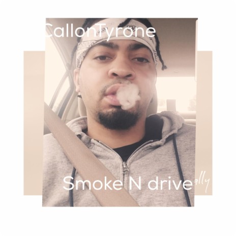 Smoke N Drive | Boomplay Music
