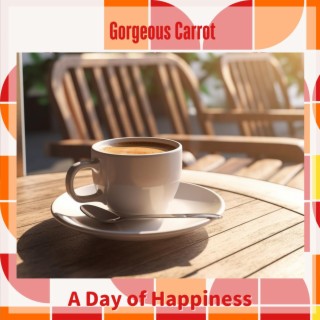 A Day of Happiness