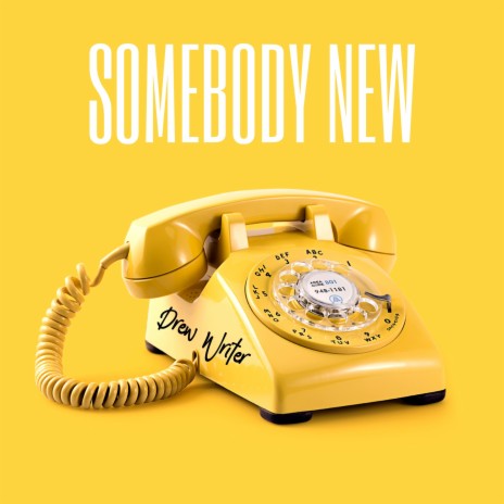 Somebody New | Boomplay Music