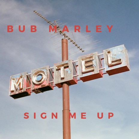 Sign Me Up | Boomplay Music