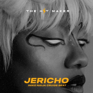 Jericho (Iniko Naija Cruise beat) lyrics | Boomplay Music