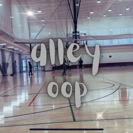 alley oop | Boomplay Music