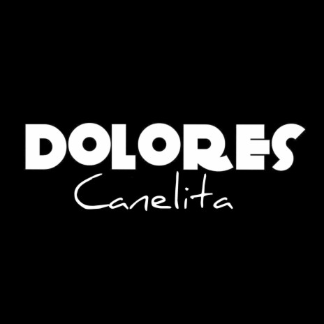 Dolores | Boomplay Music