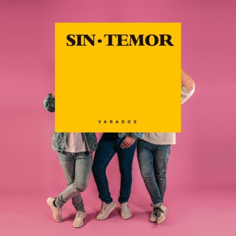 Sin Temor | Boomplay Music