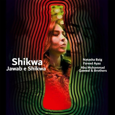 Shikwa Jawab-e-Shikwa (Coke Studio Season 11) ft. Natasha Baig