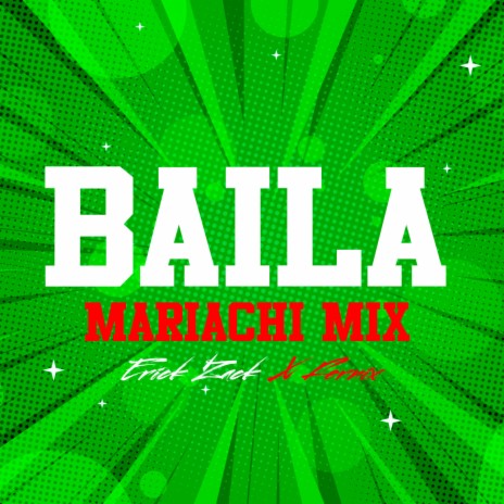 BAILA (MARIACHI MIX) ft. Fernix | Boomplay Music