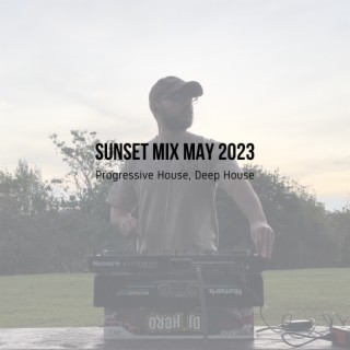 Sunset Mix May 2023 (Video Recording on YouTube: @nicolasvillamusic)